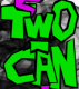 Two-Can's Avatar