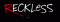 Reckless Lee
